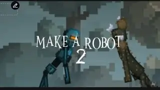 MAKE A ROBOT PART 2
