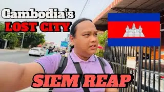 First Time in SIEM REAP CAMBODIA (The LOST CITY) | Complete Travel Guide