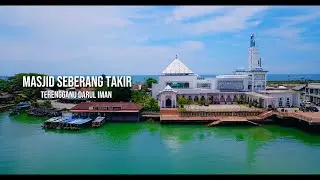 Mosque Series | Drone Videography Cinematic | Mavic Pro | MASJID SEBERANG TAKIR, TERENGGANU.