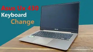 Asus Ux 430 laptop keyboard replacement || Asus ux 430 laptop restoration