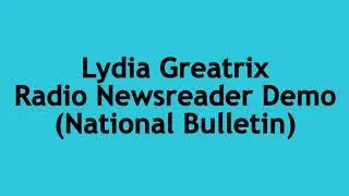 Lydia Greatrix Radio Newsreader Demo (National Bulletin)