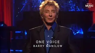 One Voice [Exclusive Video] | Barry Manilow