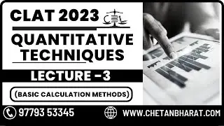 CLAT 2023 | Quantitative Techniques | Lecture- 3 (Basic Calculation Methods) | Free Crash Course