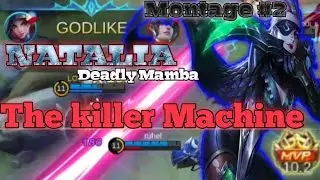 Natalia Deadly Mamba |The killer Machine Montage #2 |MLBB