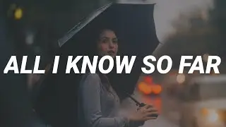 P!NK - All I Know So Far (Lyrics)