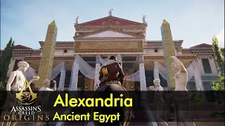 Alexandria | Ancient Egypt | Assassin&rsquo;s Creed: Origins