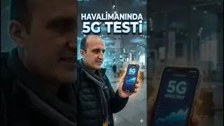 5G hız testini havalimanında yaptım