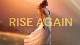 Rise Again Cinematic Healing Music for Reinvention