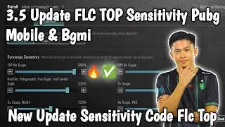 3.5 Update FLC TOP Sensitivity Pubg Mobile & Bgmi | New Sensitivity Code Flc Top