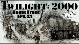 Twilight: 2000 Actual Play Homefront EP4 S1 (Home Town Rivals)