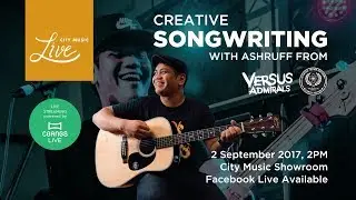 City Music Presents Creative Songwriting With Ashruff