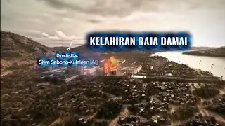 KELAHIRAN RAJA DAMAI. Official Video Music By Siwa Sabono-Kulaleen [AI]