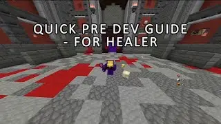 Pre Dev Guide - Healer - Hypixel Skyblock