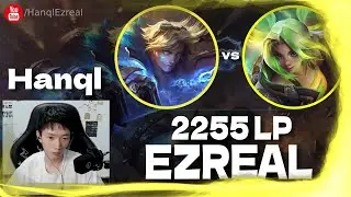 🔻 Hanql Ezreal vs Zeri - Immortal Game - Hanql Ezreal Guide