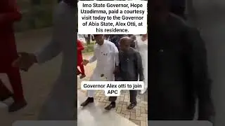 GOV. HOPE UZODINMA OF IMO STATE VISITS GOV. ALEX OTTI OF ABIA STATE.