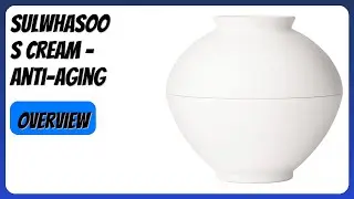REVIEW (2025): Sulwhasoo S Cream - Anti-Aging. Features.