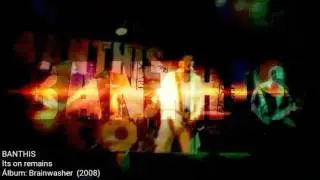 BANTHIS - ITS ON REMAINS - TRACK 10 - &Aacute;LBUM: BRAINWASHER  (2008)