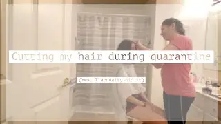 Cutting my hair during quarantine (yes, I actually did it)