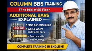 Column BBS Training | FF to Mid of SF Floor | Additional Bars | Site Practical
