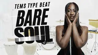 BARE SOUL | Emotional Tems x Wizkid Type Beat 2026 | Afro R&B Guitar