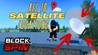All 10 SATELLITE LOCATIONS!!!! IN ROBLOX BLOCK SPIN!!