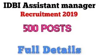 Idbi Assistant Manager Recruitment 2019