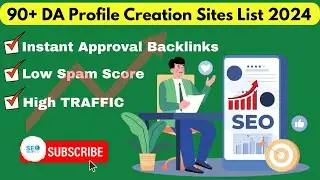 90+ High DA Profile Creation Sites List 2024
