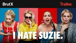 I Hate Suzie I Bande-annonce I BrutX