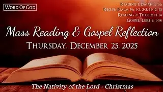 Today's Catholic Mass Readings and Gospel Reflection - Thursday, December 25, 2025