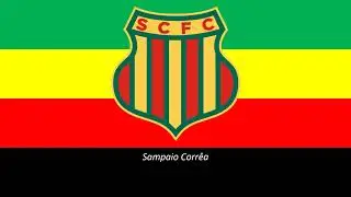 Hino do Sampaio Corr&ecirc;a (Legendado)