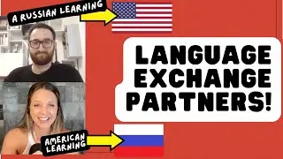 How to find and BE a GOOD language exchange partner: I help my Russian viewer practice his English