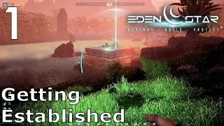 Eden Star | EP 1 | Getting Established | Multiplayer Eden Star Gameplay (S1)