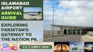 Islamabad Airport Arrival Guide: Exploring Pakistan's Gateway to the Nation pk