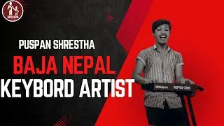 🎹 Meet Keyboard Virtuoso Puspan Shrestha | Live Performer & Music Tutor | Baja Nepal Official 🎶