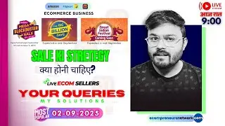 02-Sept-2025 Daily Live Ecom Seller Query Meet | ECOMMERCE SALE | Big Billion Days Sale! |