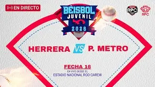 EN VIVO | B&Eacute;ISBOL JUVENIL | Herrera vs Panam&aacute; Metro jornada 16
