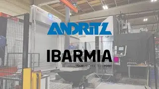 ANDRITZ Case Study: Consolidating Machining with the IBARMIA THC 16 Extreme