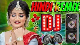 HINDI DJ REMIX 🔥 || BEST PARTY MIX 🎧 || NONSTOP HIT SONGS || HEART BROKEN 💔 SAD 😭 SONGS