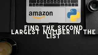 Find the second largest number in the list - Python