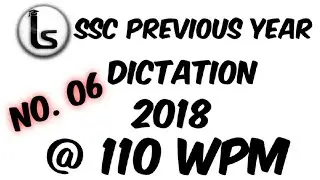 SSC Shorthand Previous Year Dictation (06)| 2018 Skill Test Dictation 110 wpm | Likho Steno Academy|