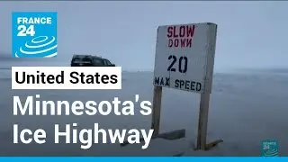 Minnesota's Ice Highway, connecting remote towns, opens for second season &bull; FRANCE 24 English