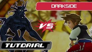 Kingdom Hearts: Darkside Boss Tutorial