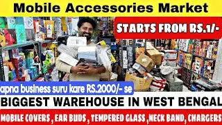 Cheapest & Largest Wholesale Mobile accessories in West Bengal , India