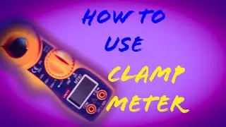 Clamp metre : How to use clamp meter : unity MT87