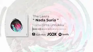 The Lawra - Nada Suria (Official Lyric Video)