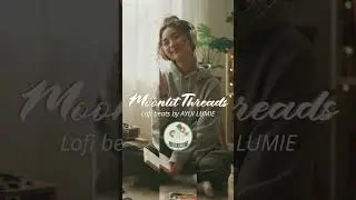 Moonlit Threads | Verse to Chorus sample 2 | Lofi Beats by Ayui Lumie