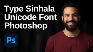 How To Type Sinhala Unicode Font In Adobe Photoshop Using Google Input Tool (2026 Easy Guide)