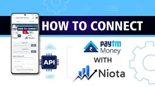 [ हिन्दी ] How to connect Paytm Money broker with Niota: Ultimate Option Trading App