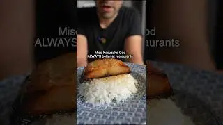Miso Cod ALWAYS tastes better at restaurants