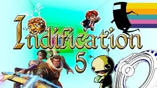 Indiefication #5: 10 отличных инди игр / Good Indie Games (16.01.2016) [RUS / ENG]